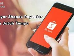 Cara Bayar Shopee Paylater Sebelum Jatuh Tempo