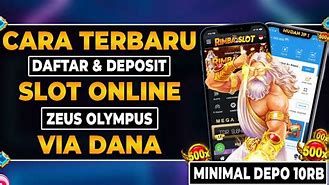 Cara Daftar Zeus Slot Pakai Rekening Dana 2024 Terbaru Hari Ini